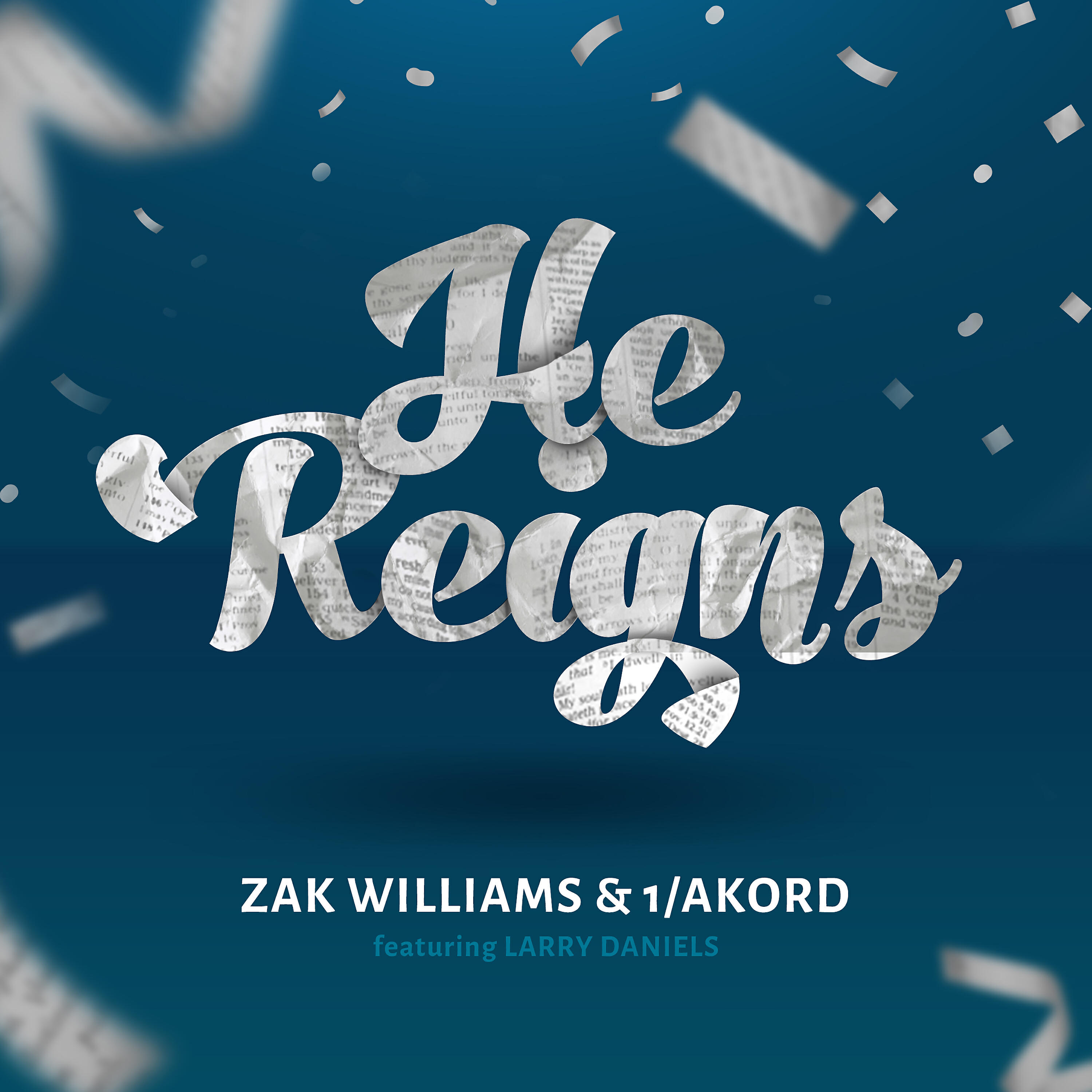 Larry Daniels - He Reigns
