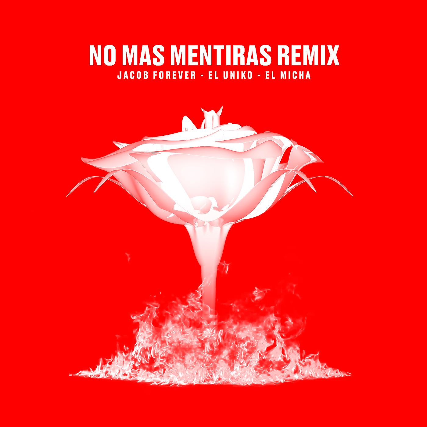 Постер альбома No Mas Mentiras (Remix)