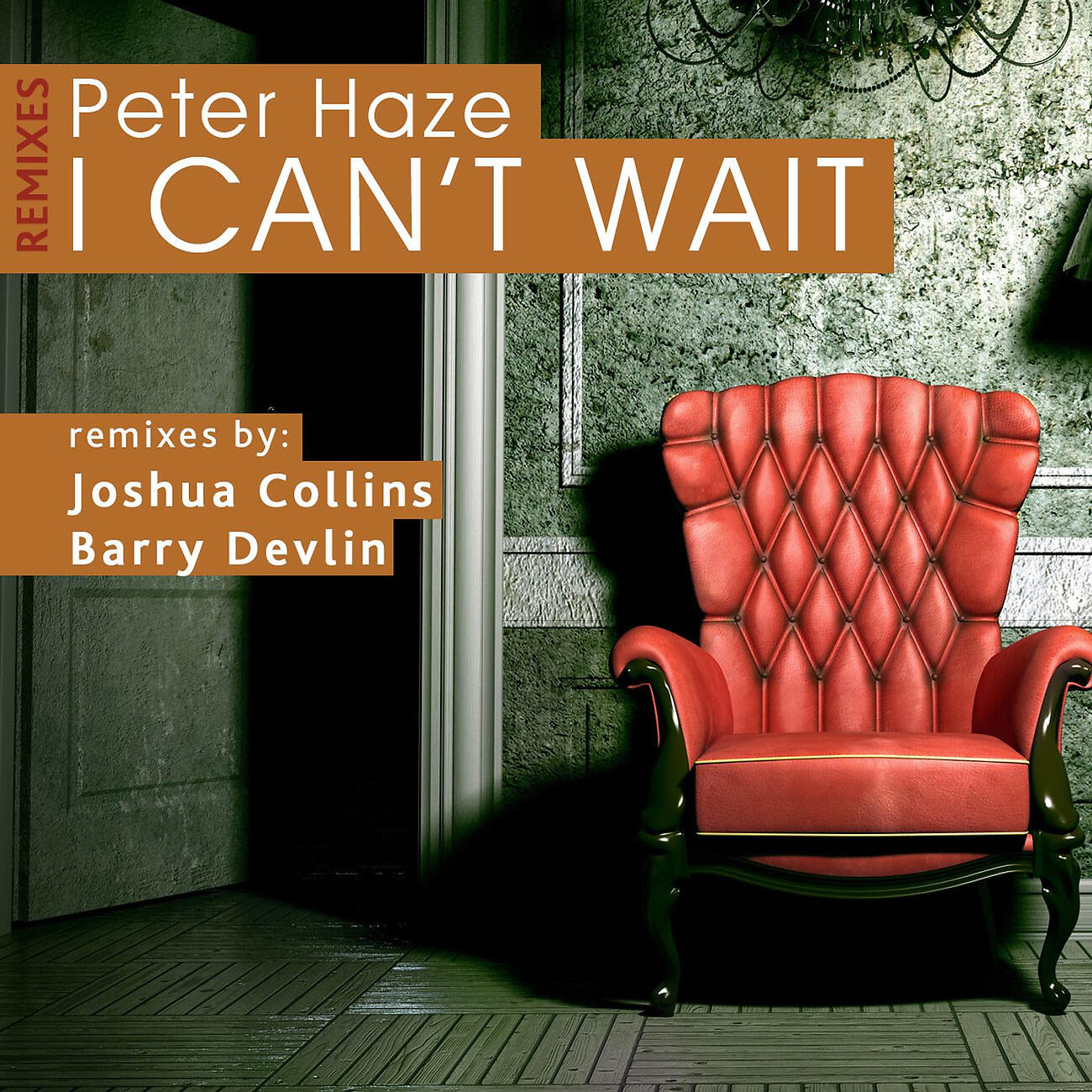 Peter Haze - I Can't Wait (Barry Devlin Mix)
