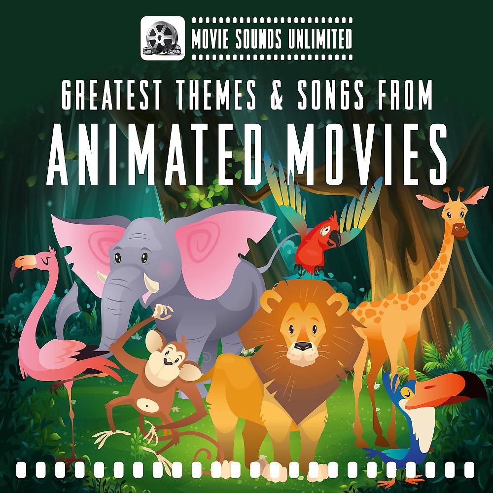Постер альбома Greatest Themes & Songs from Animated Movies