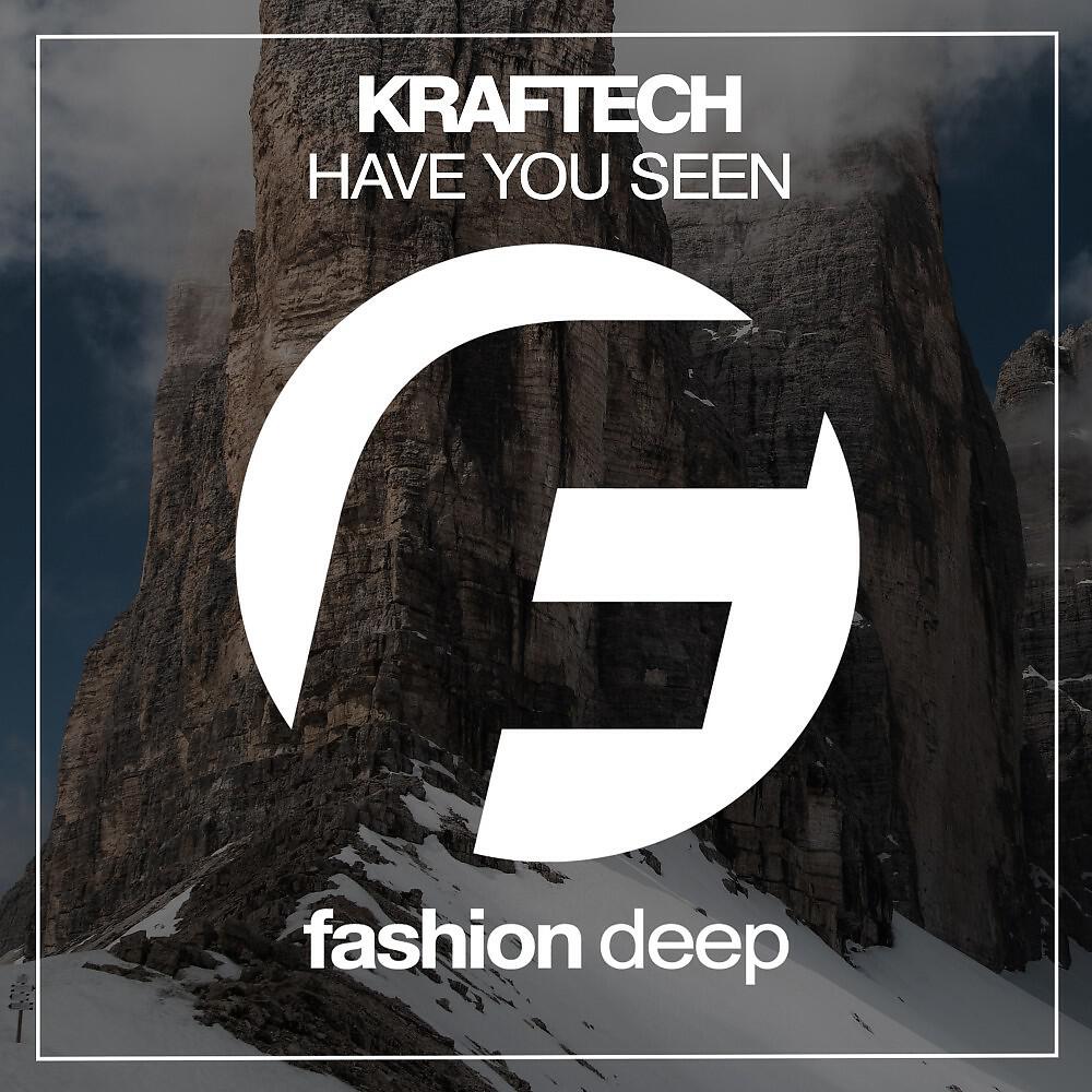 Kraftech - Have You Seen (Original Mix)
