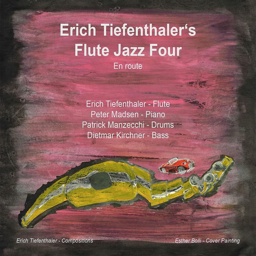 Постер альбома Erich Tiefenthalers Flute Jazz Four - En Route
