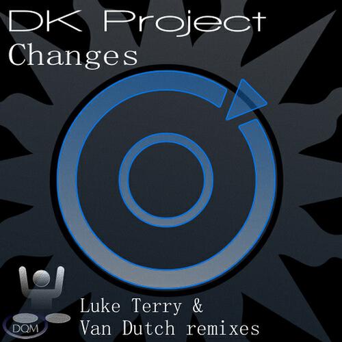 DK PROJECT - Changes (Luke Terry Remix)