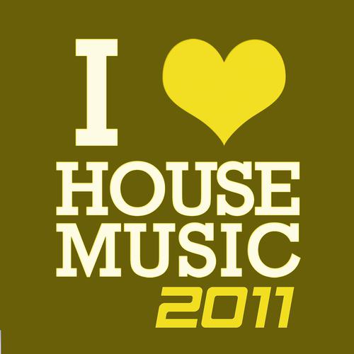 Постер альбома I Love House Music 2011