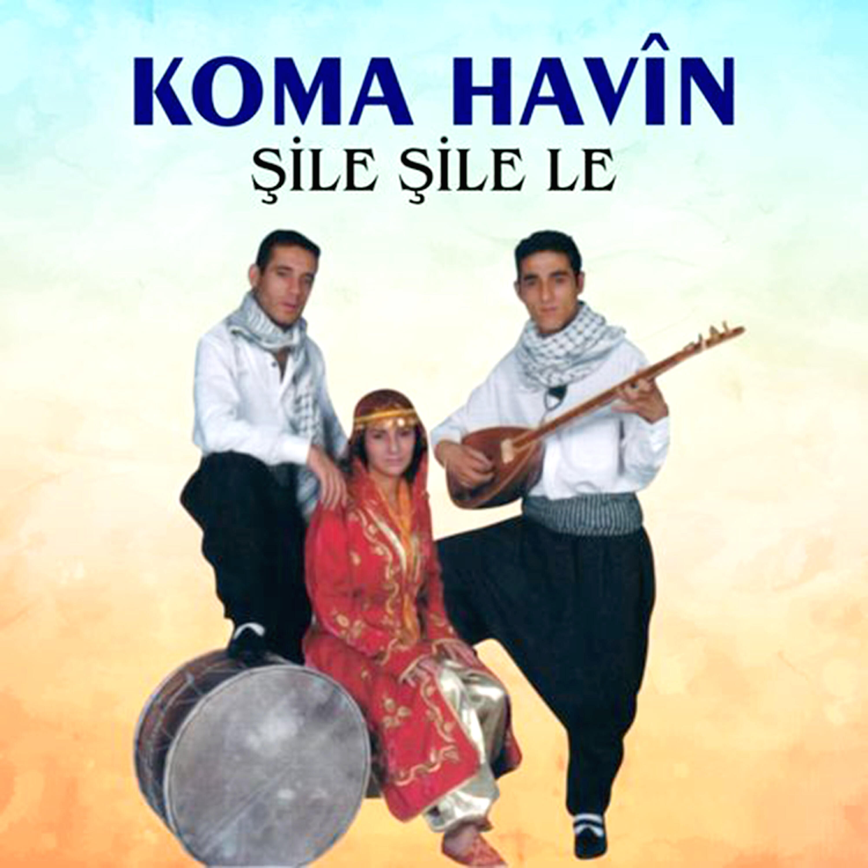 Koma Havin - Were Dilan