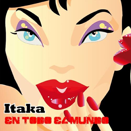 Itaka - En Todo el Mundo (Dj Global Byte Dirty Cash Remix)