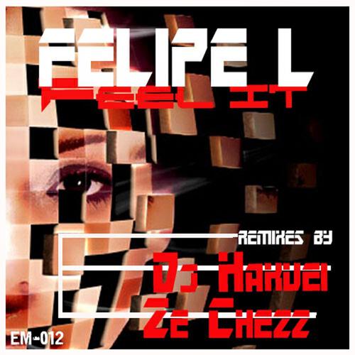 Felipe L - Feel It (Ze Chezz Remix)