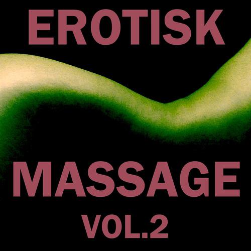 Постер альбома Erotisk Massage, Vol. 2