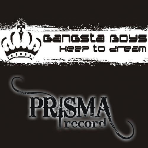 Gangsta Boys - Heep to Dream (Original Mix)