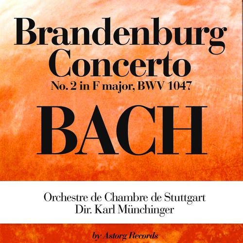 Постер альбома Bach: Brandenburg Concerto No. 2 In F Major, Bwv 1047