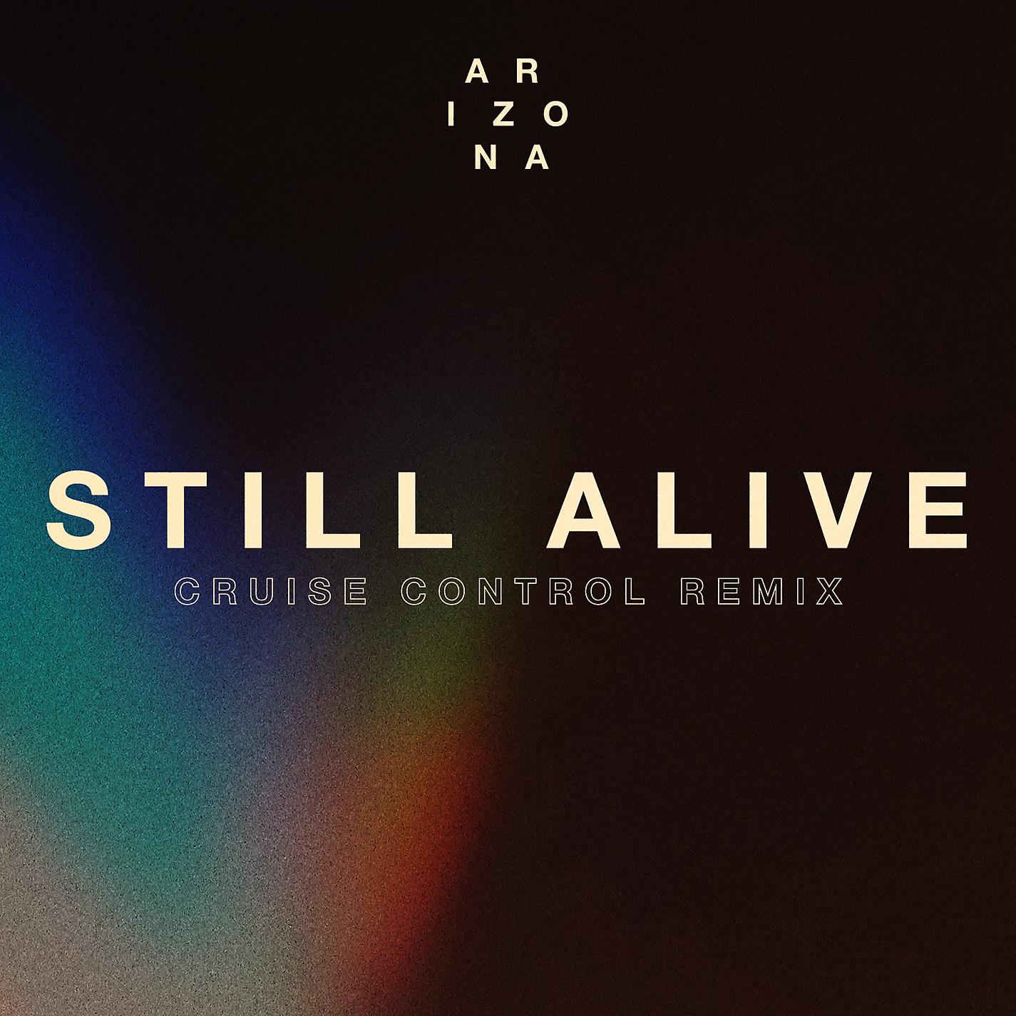 Постер альбома Still Alive (Cruise Control Remix)