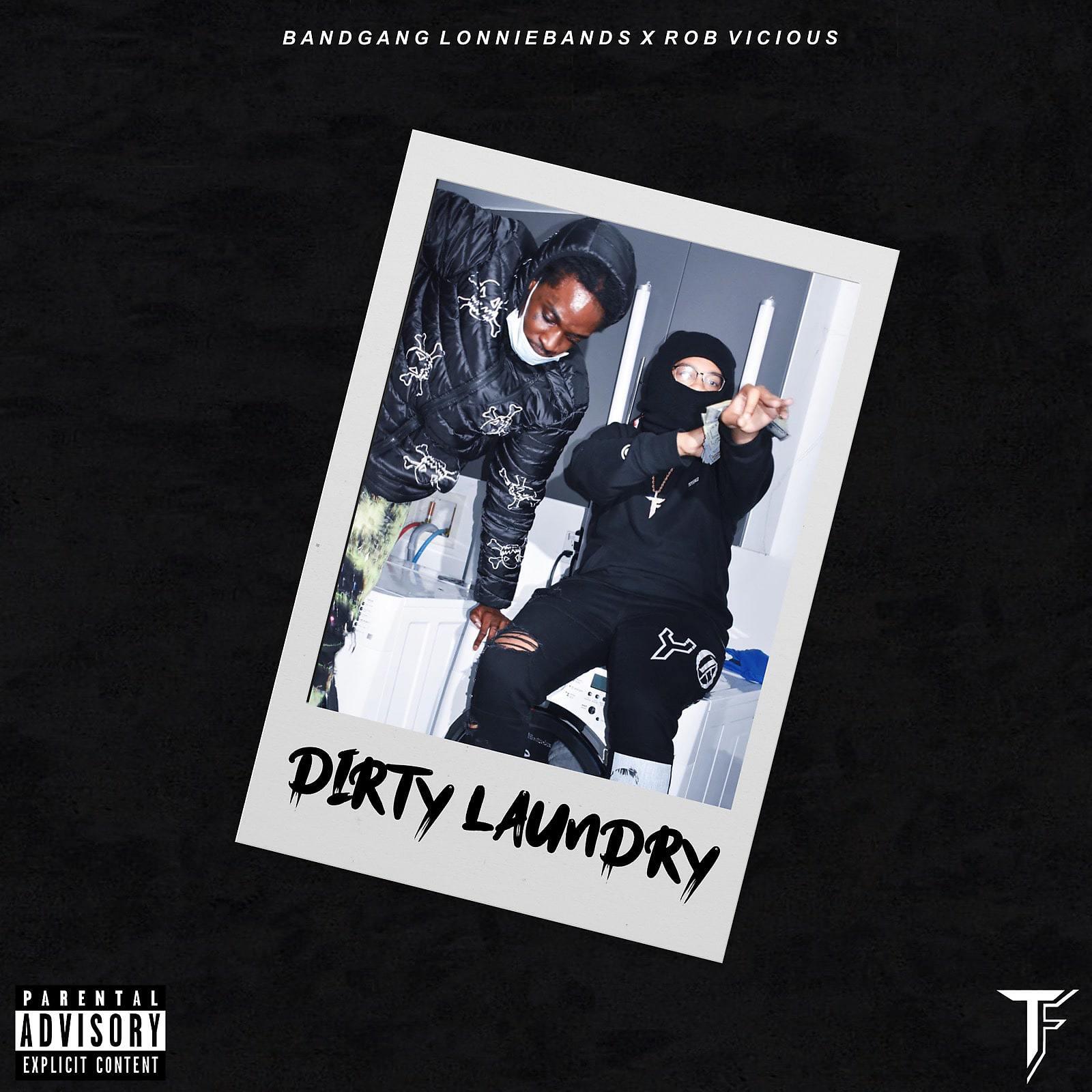 BandGang Lonnie Bands - Dirty Laundry (feat. Rob Vicious)