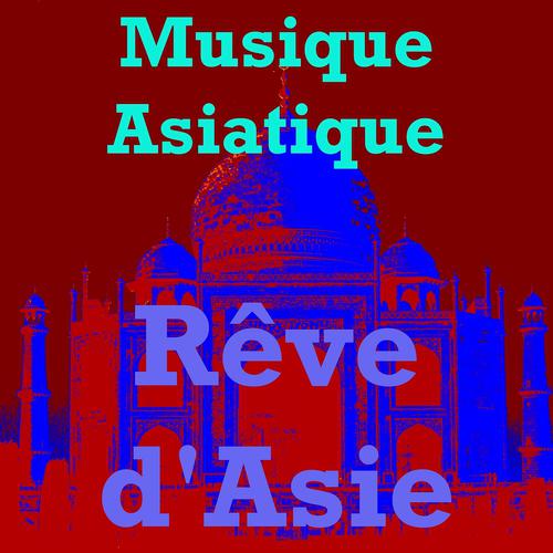 Постер альбома Rêve d'Asie