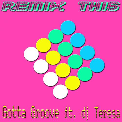 DJ Teresa - Gotta Groove (Michael Fiorente Remix)