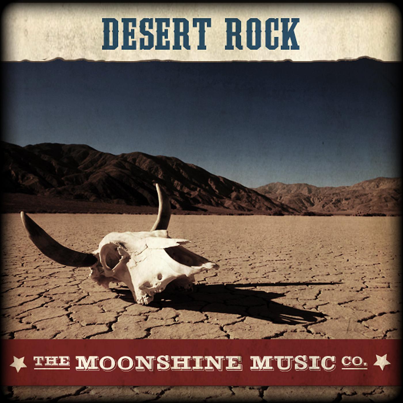Постер альбома The Moonshine Music Co: Desert Rock