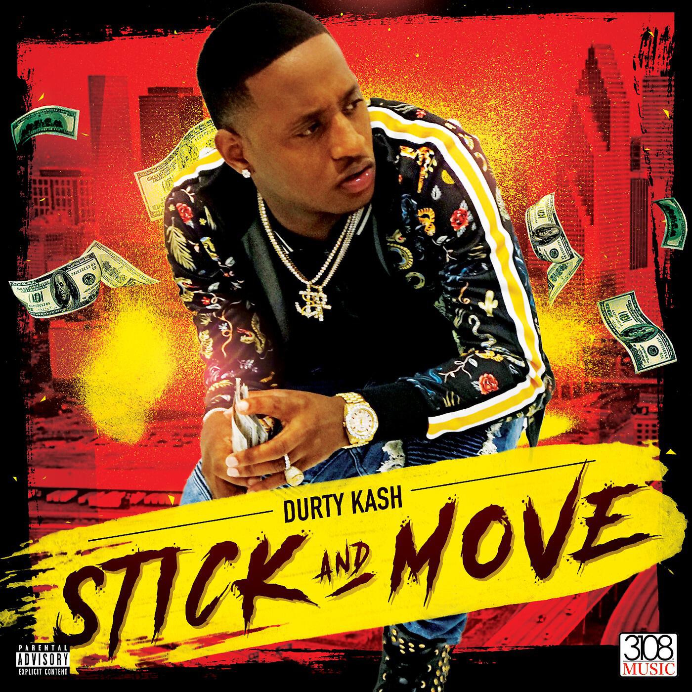 DURTY KASH - Stick and Move
