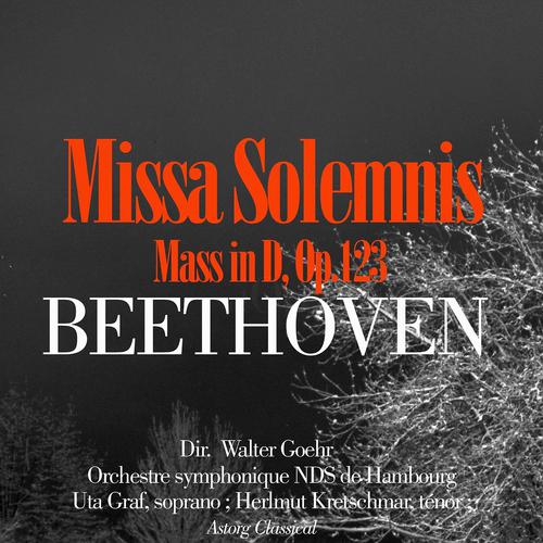 Постер альбома Beethoven: Missa Solemnis, Mass In D Minor, Op. 123