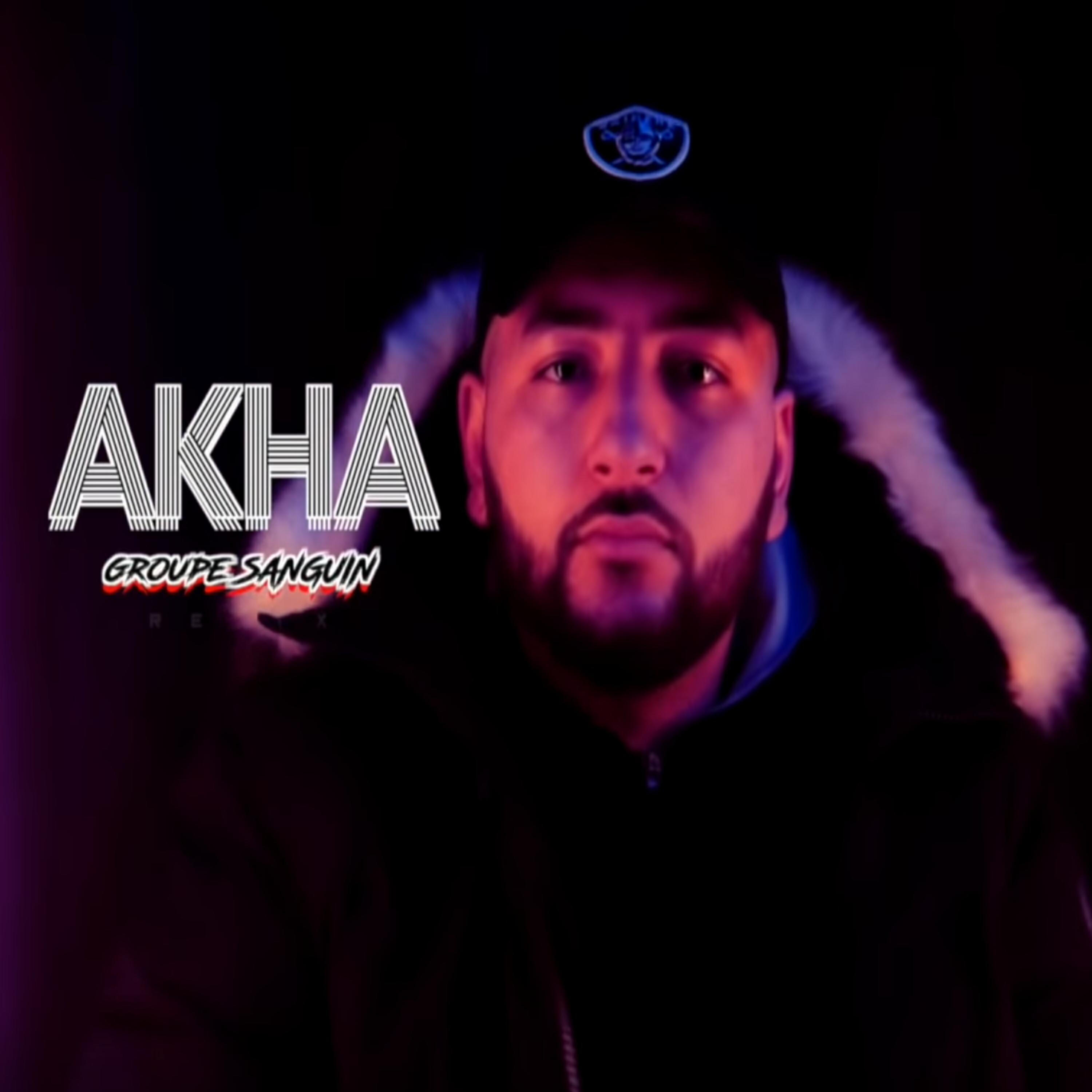 Akha - Groupe Sanguin (Remix)