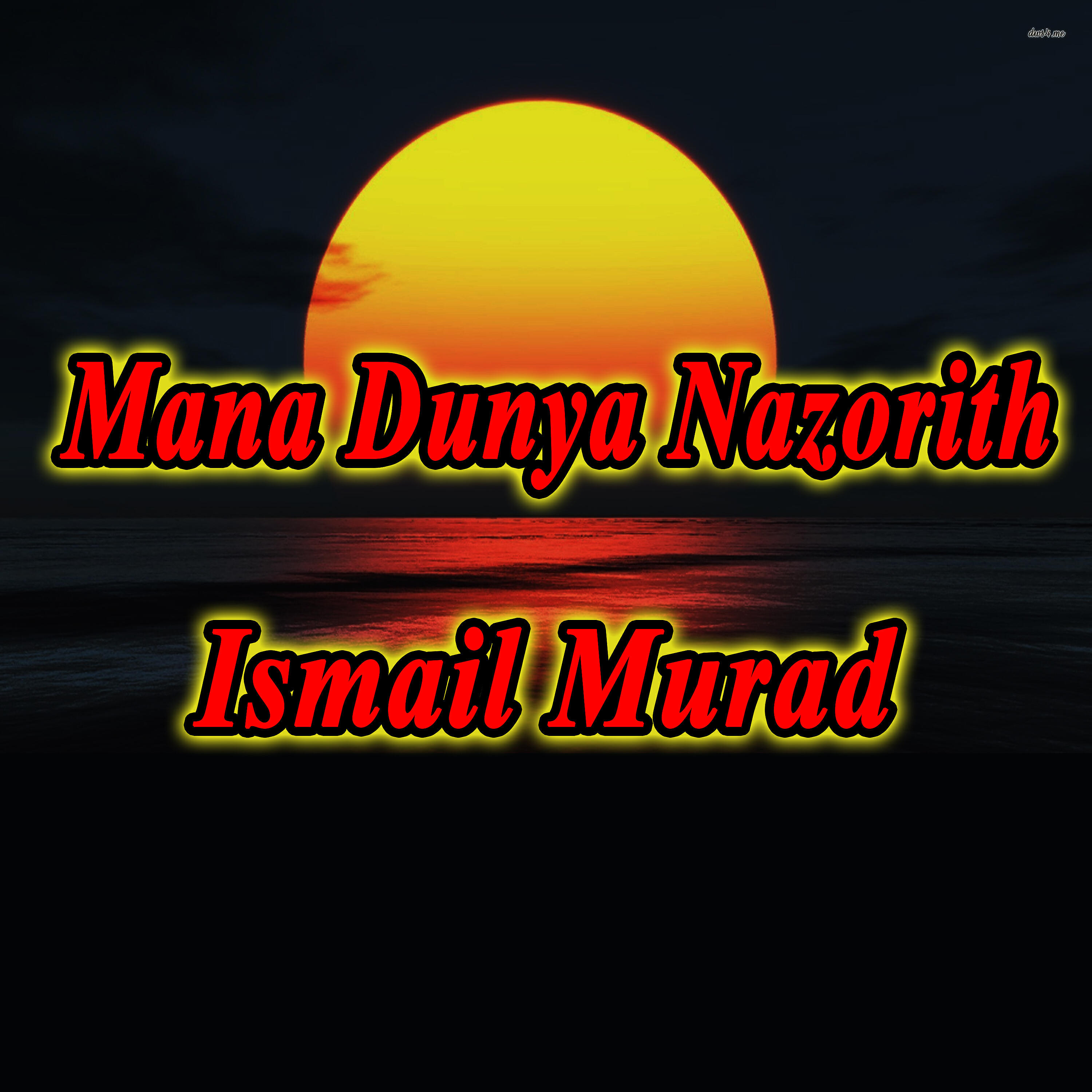 Ismail Murad - Abo Mana Chonean