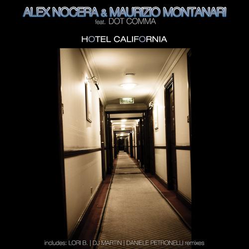 Alex Nocera - Hotel California (Lori B, Nocera and Montanari Extended Mix)