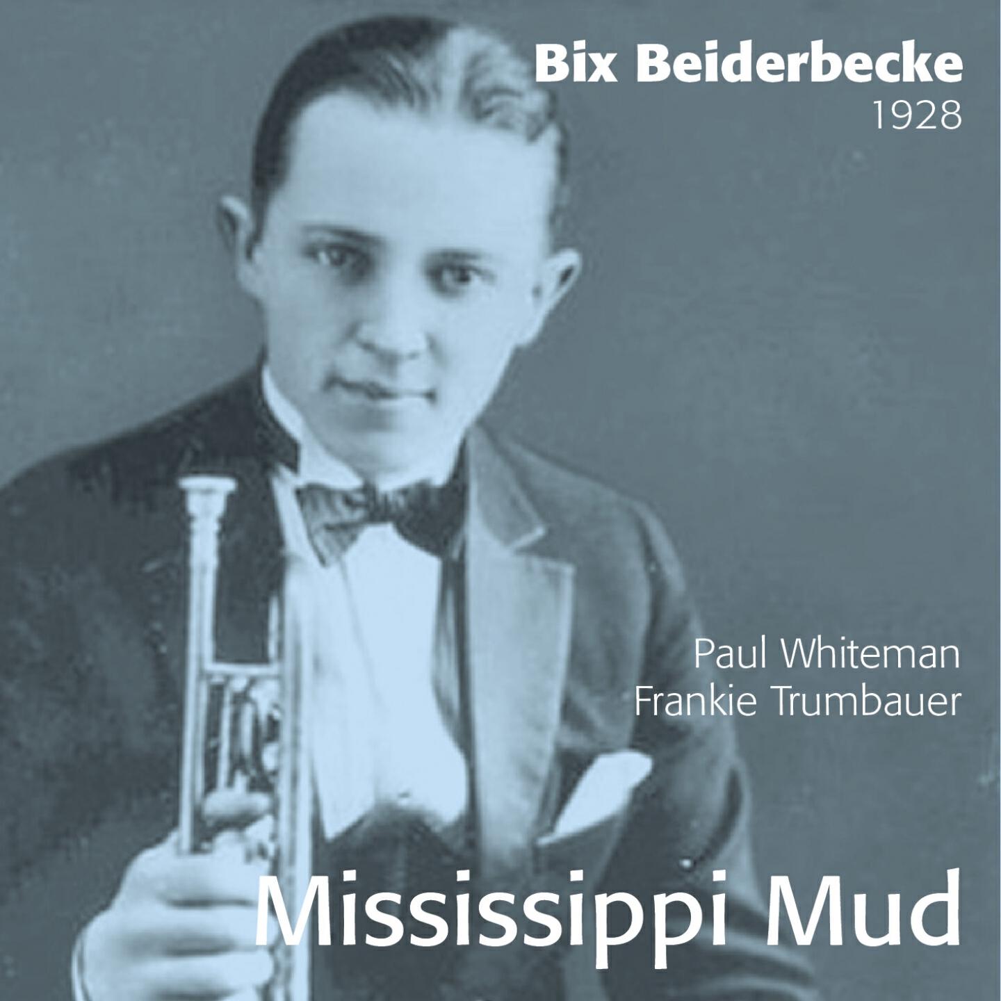 Frankie Trumbauer & His Orchestra - Mississippi Mud (Bix Beiderbecke)