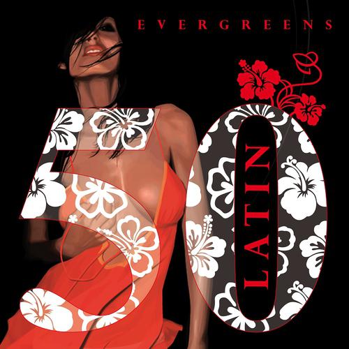 Постер альбома 50 Latin Evergreens