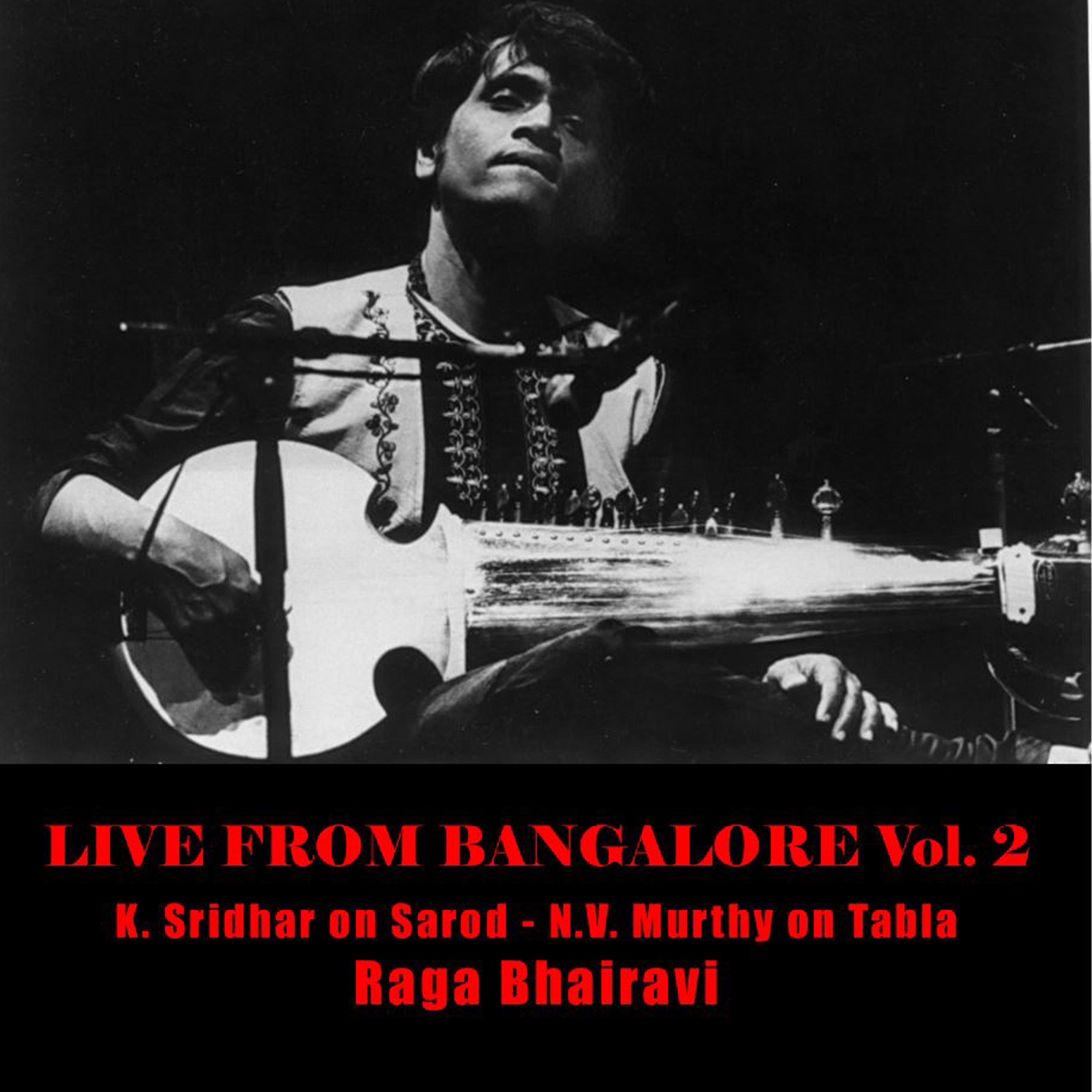 Постер альбома Live from Bangalore, Vol. 2 (Raga Bhairavi)