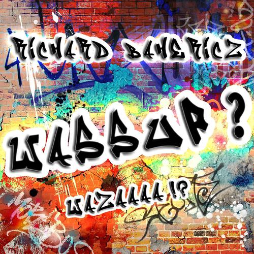 Richard Bahericz - Wassup (Antoine Larsen Remix)