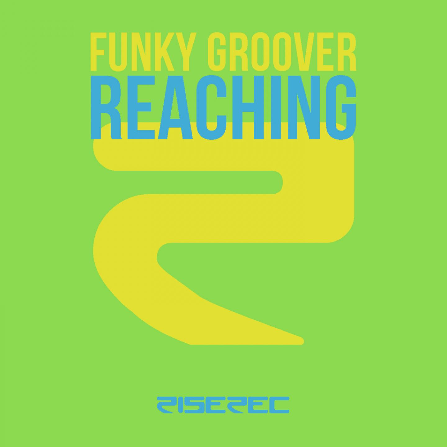 Funky Groover - Reaching (Martijn Kuilema Mix)