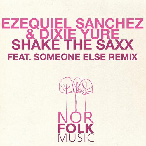 Ezequiel Sanchez - Shake The Saxx (Sten D. & Free Joel Remix)