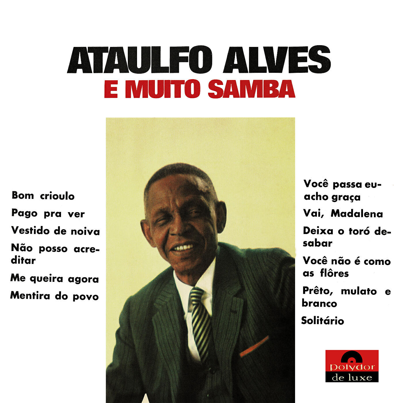 Ataulfo Alves - Deixa O Toró Desabar