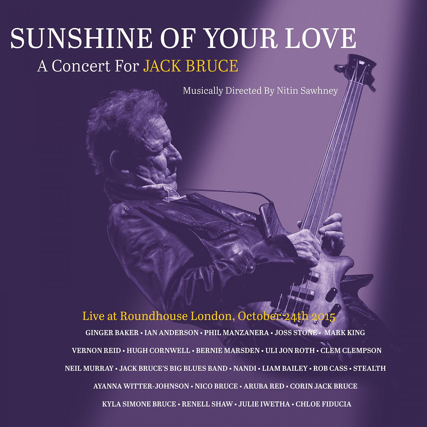 Постер альбома Sunshine of Your Love - a Concert for Jack Bruce