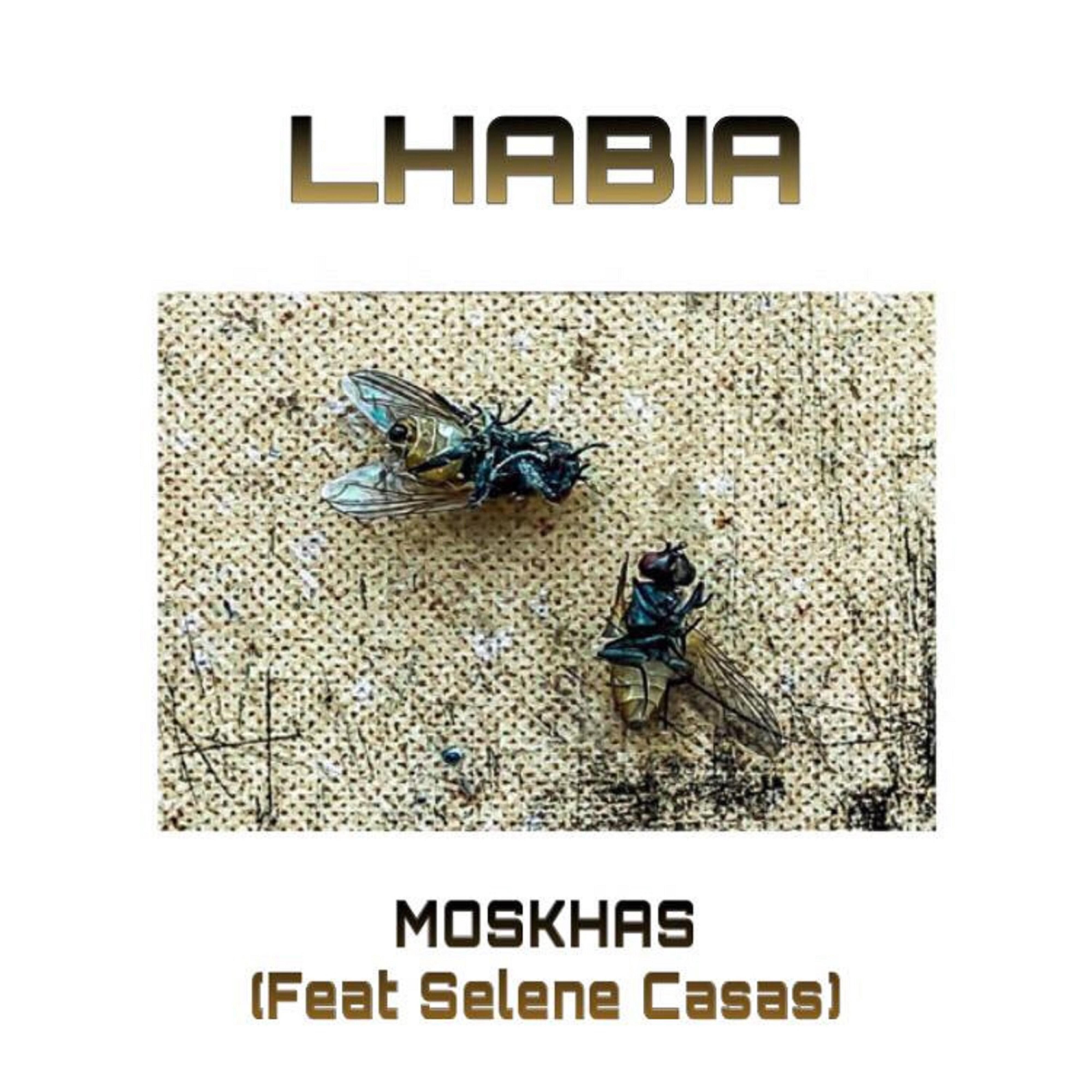 Lhabia - Moskhas (feat. Selene Casas)