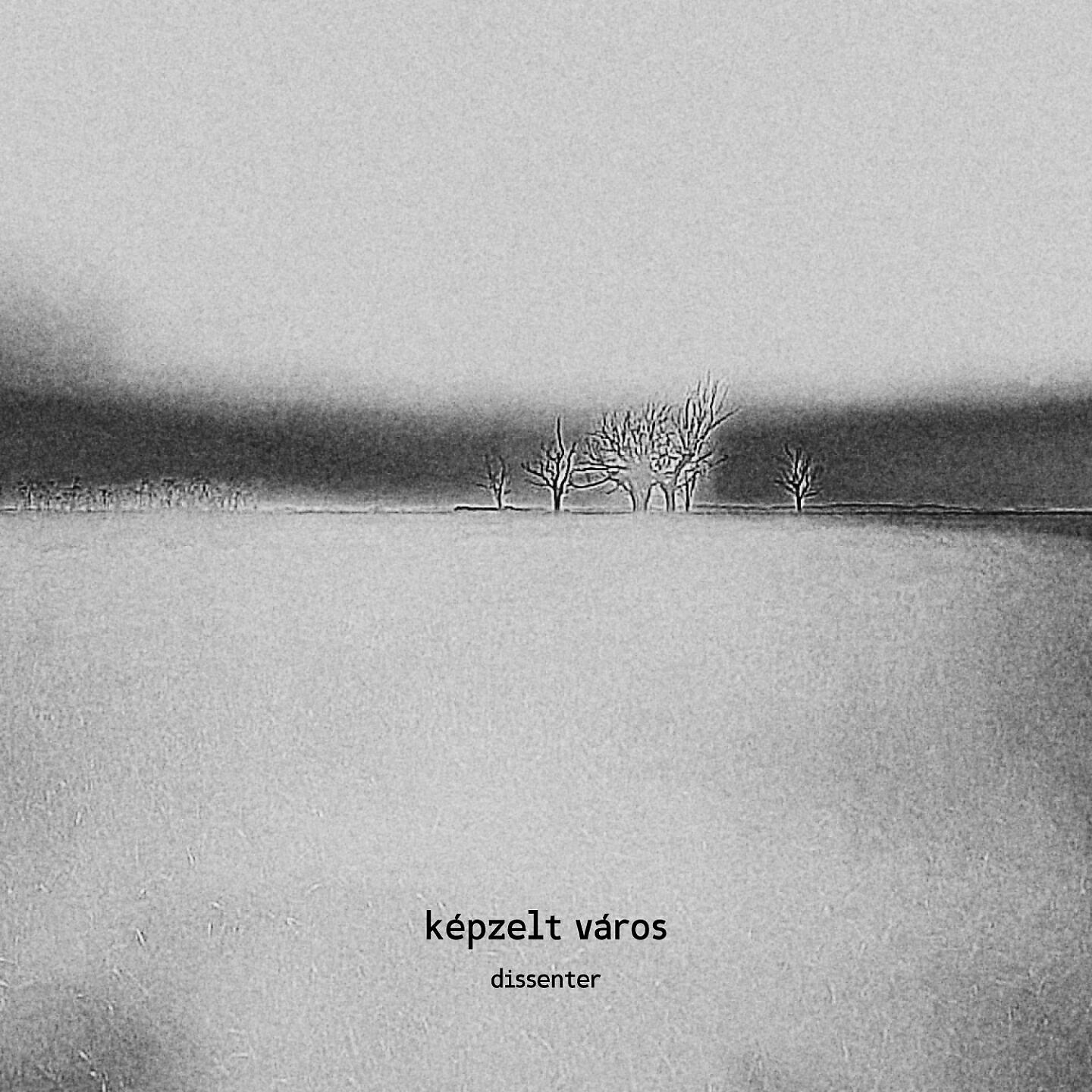 Képzelt Város - Dissenter