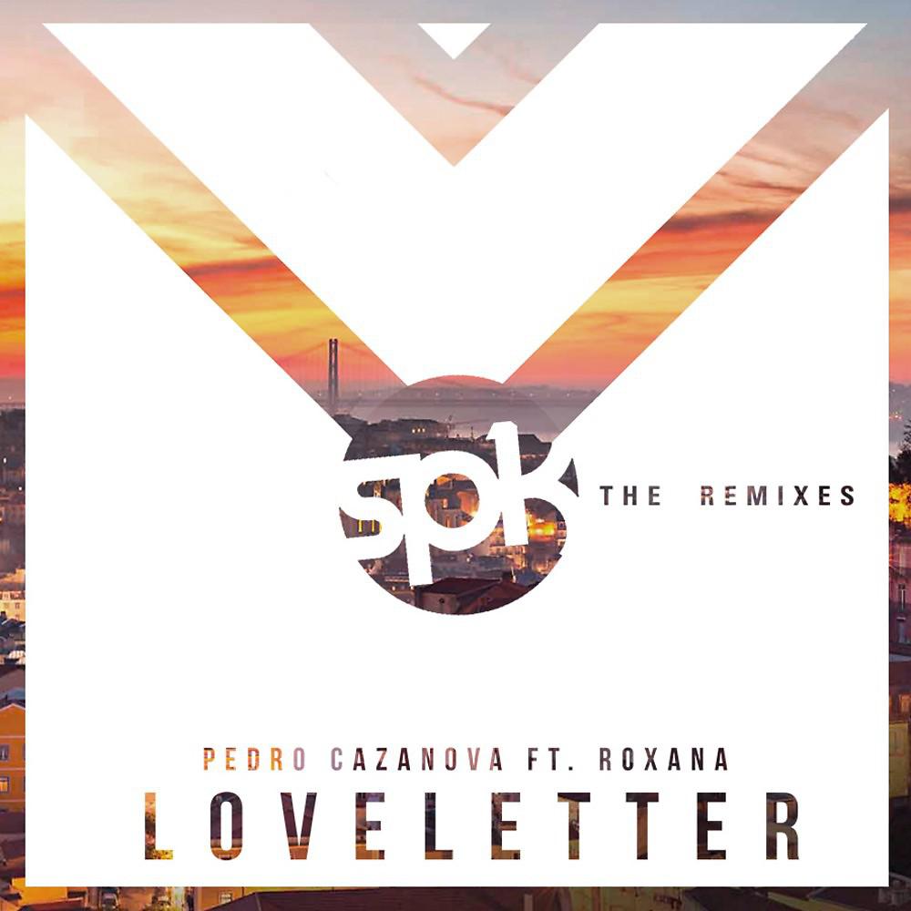 Постер альбома Love Letter (Feat. Roxana) [Remixes]