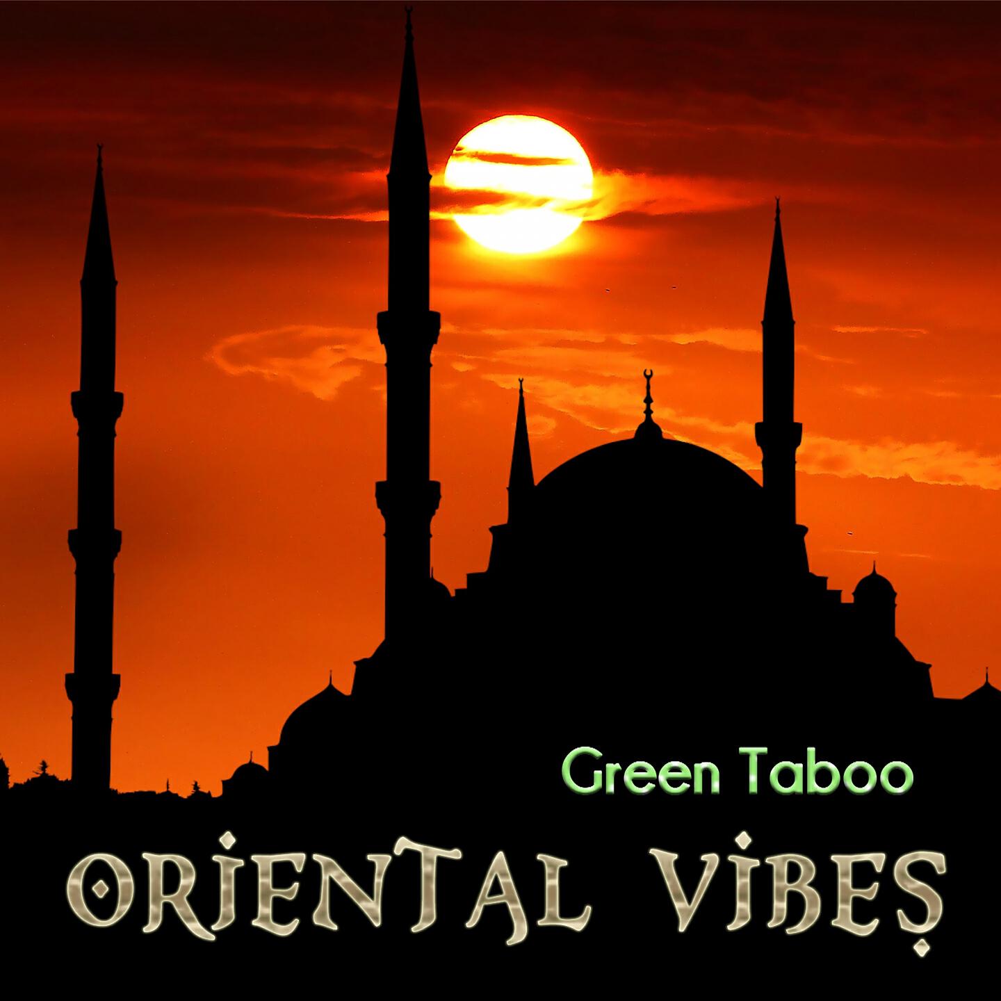Green Taboo - Oriental Vibes (Radio Mix)