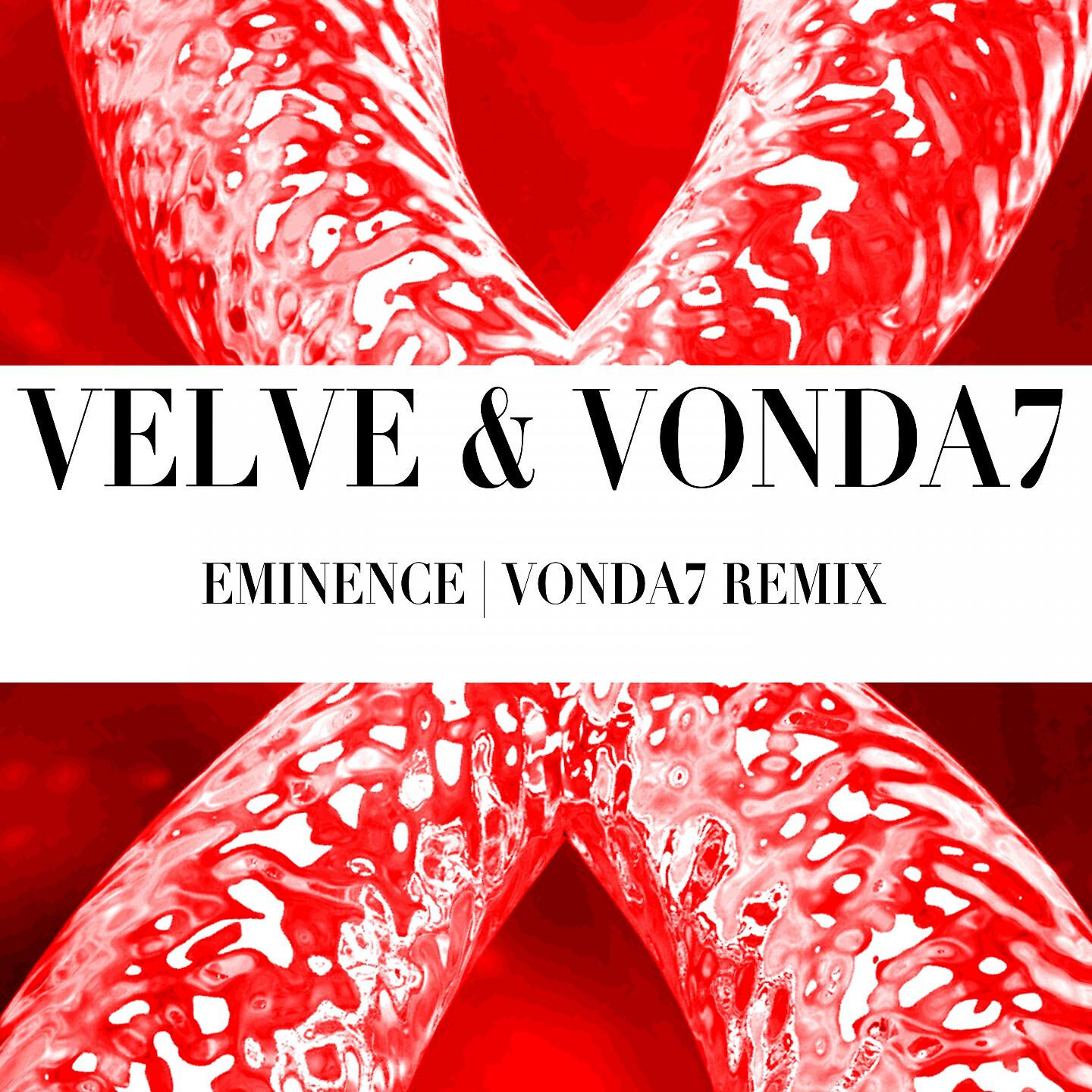 Velve - Eminence (Vonda7 Remix)