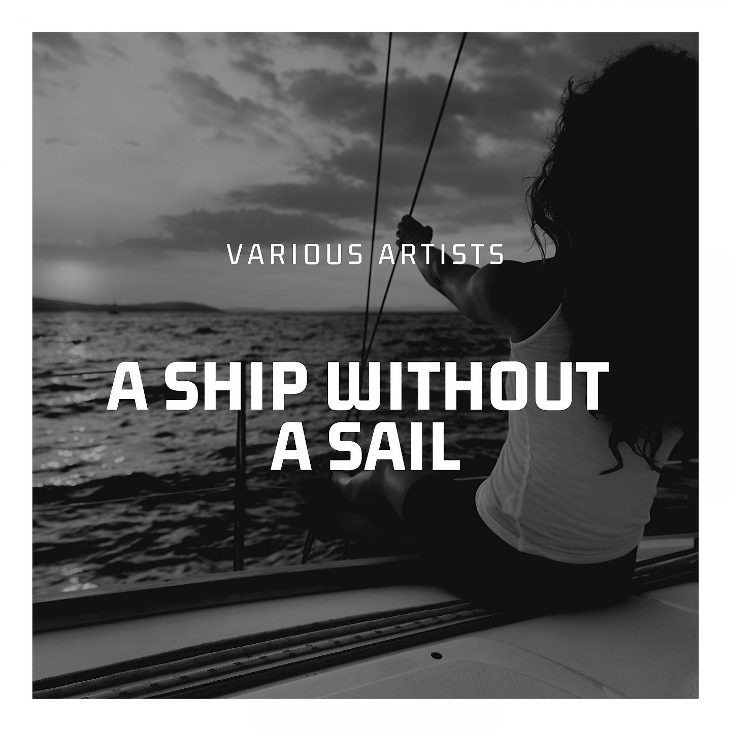 Постер альбома A Ship Without a Sail