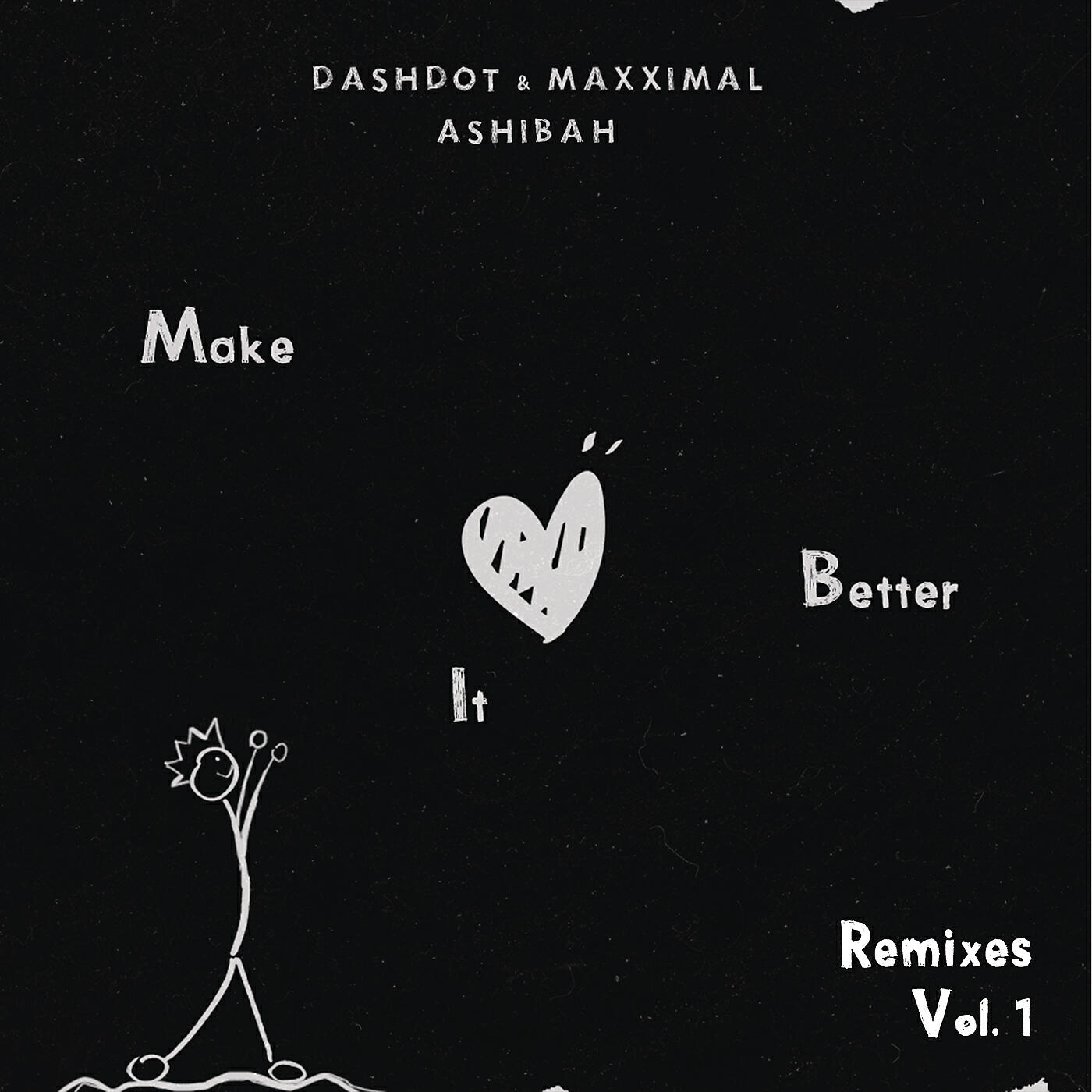 Dashdot - Make It Better [ZAC & BAKKA (BR) Remix]