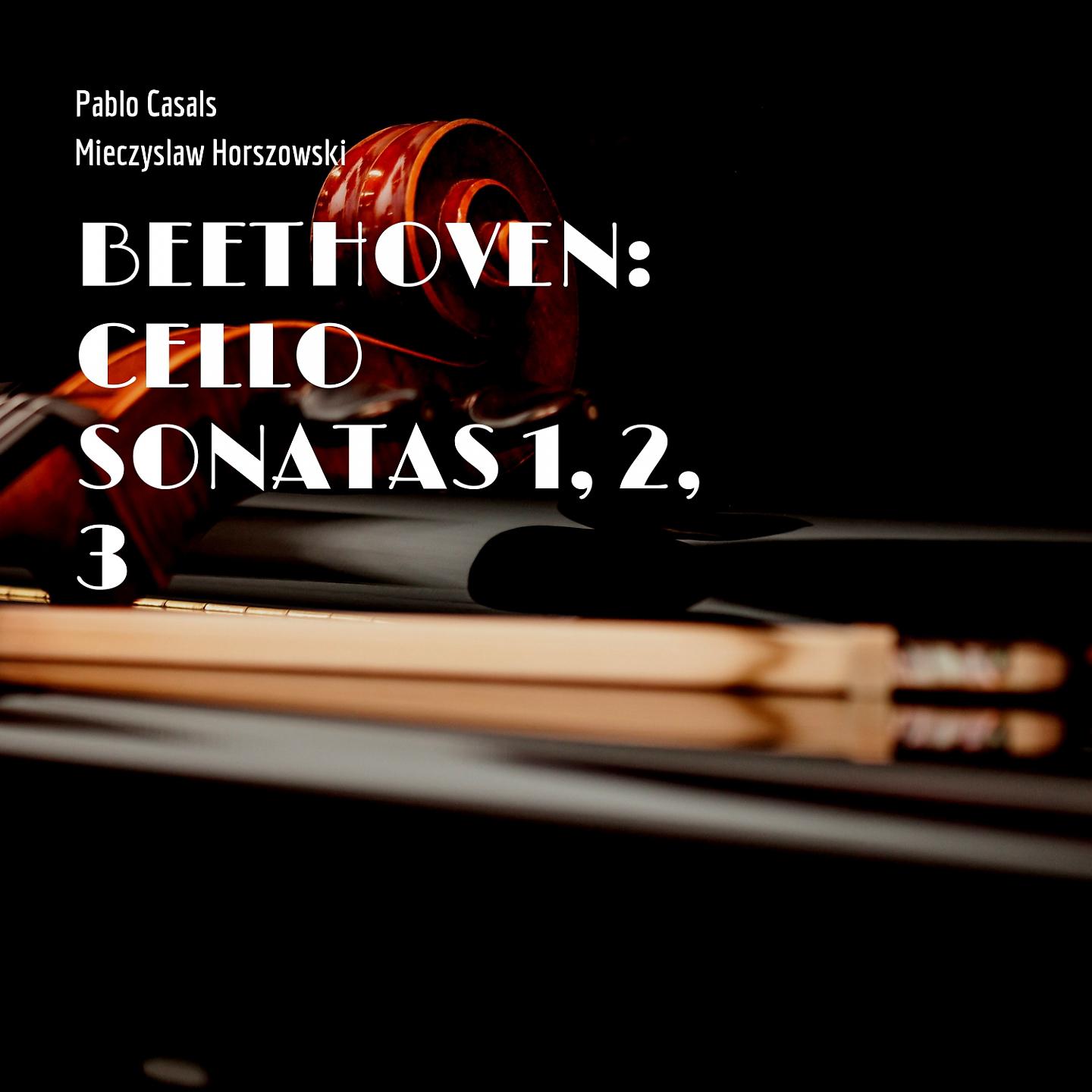 Постер альбома Beethoven: Cello Sonatas 1, 2, 3