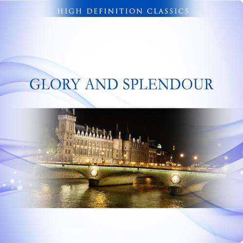 Постер альбома Glory and Splendour