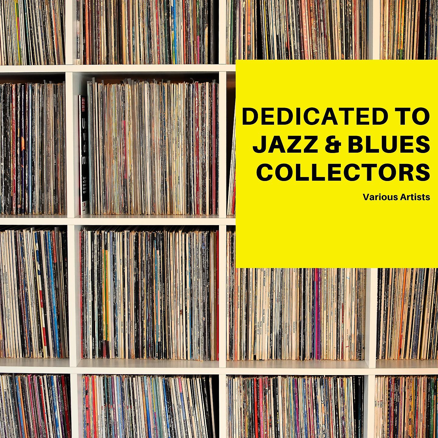 Постер альбома Dedicated to Jazz & Blues Collectors