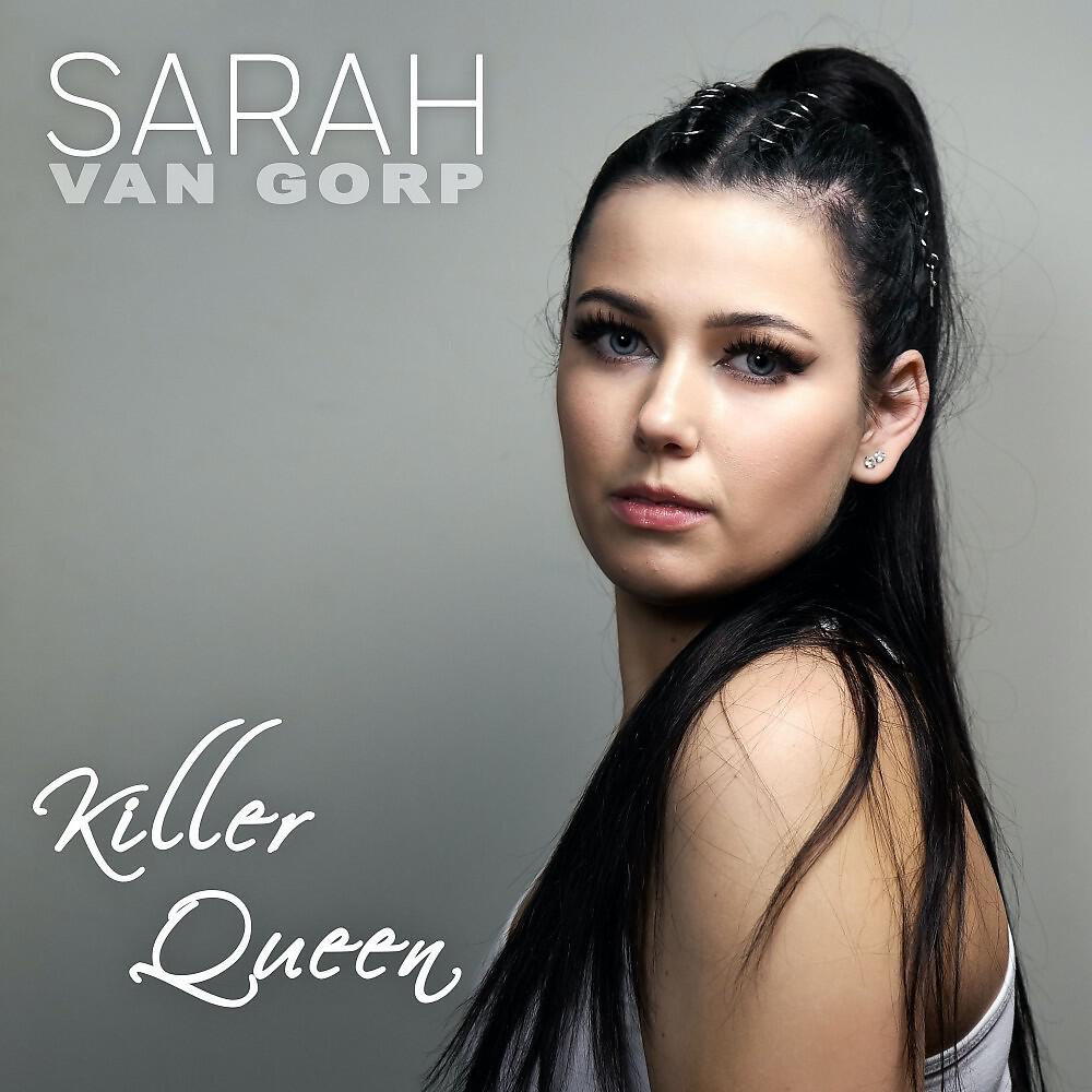 Sarah van Gorp - Killer Queen