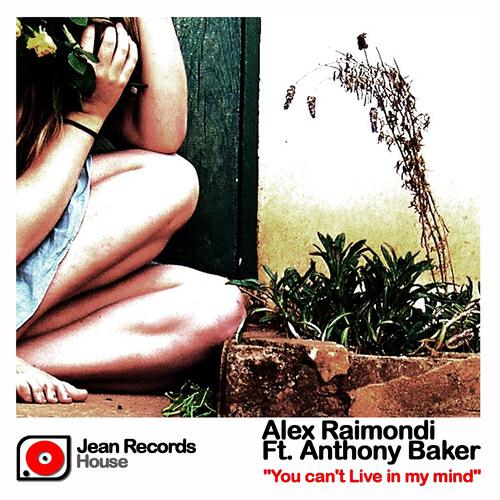 Alex Raimondi - You Can't Live In My Mind (Daniele Somma Remix)