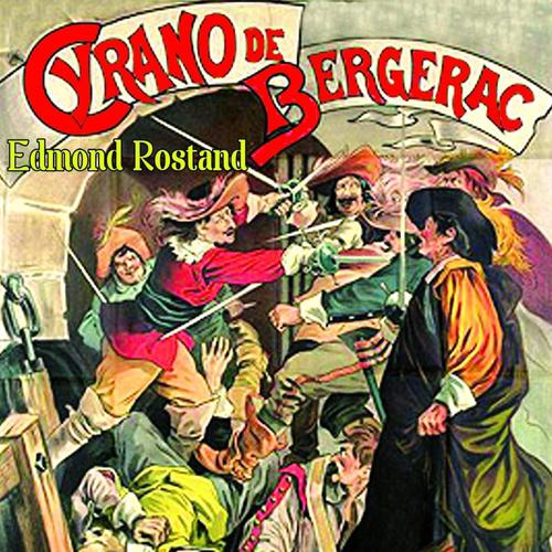 Постер альбома Cyrano de Bergerac (Réalisation de Pierre Hiégel)