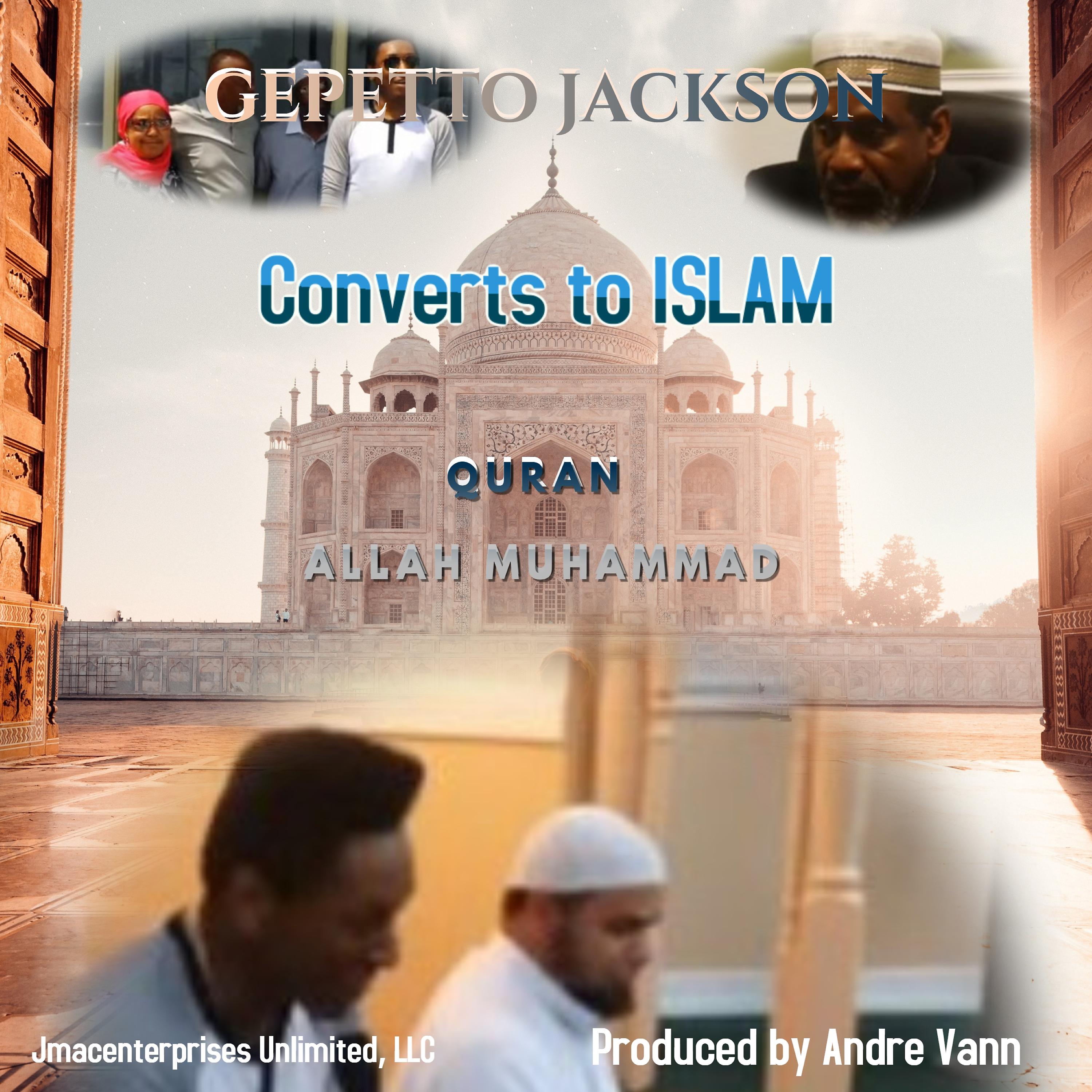 Постер альбома Gepetto Jackson Converts to Islam
