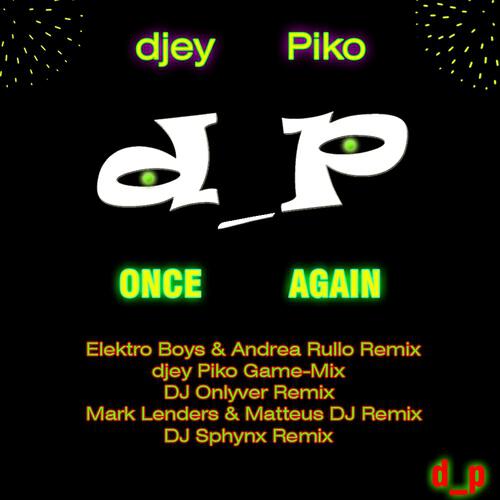 Djey Piko - Once Again (Djey Piko Game Mix)