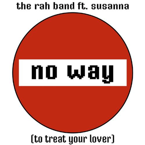 Постер альбома No Way (To Treat Your Lover)