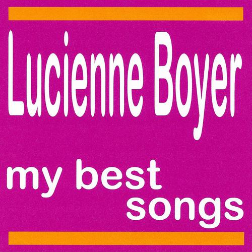 Постер альбома My best songs - Lucienne Boyer
