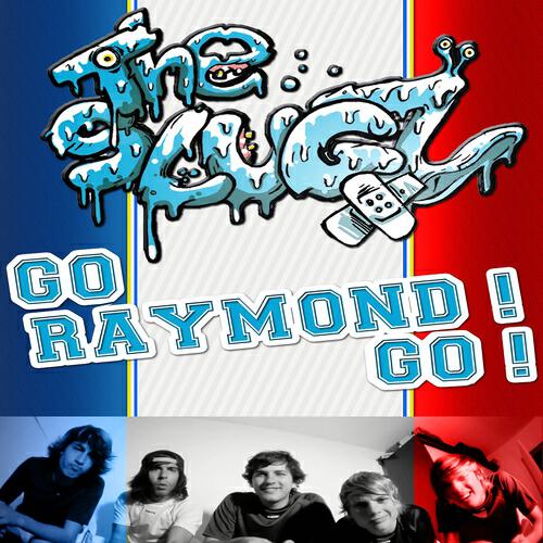 The Slugz - Go Raymond Go